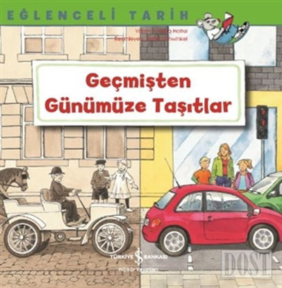 Geçmişten Günümüze Taşıtlar - Eğlenceli Tarih